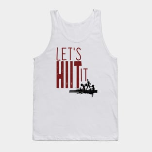 Let's HIIT It Tank Top